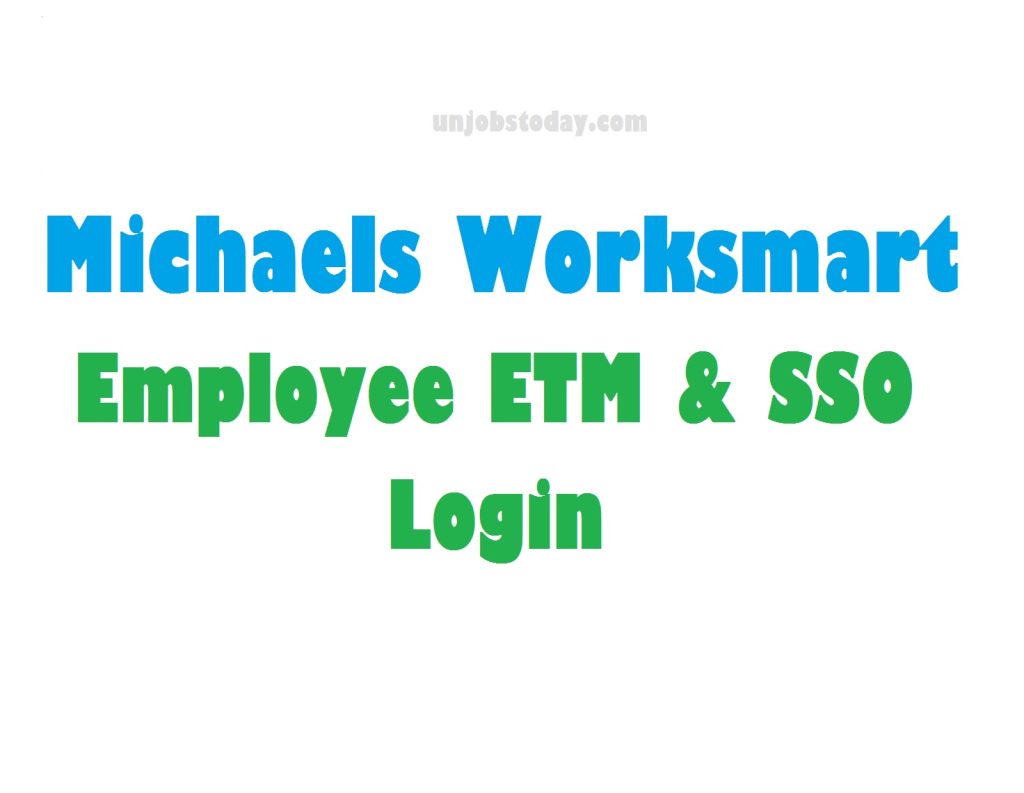 Michaels Worksmart Employee ETM & SSO Login 2023