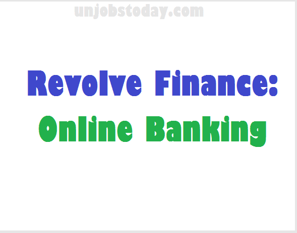Revolve Finance: Online Banking  2022 | www.revolvefinance.com