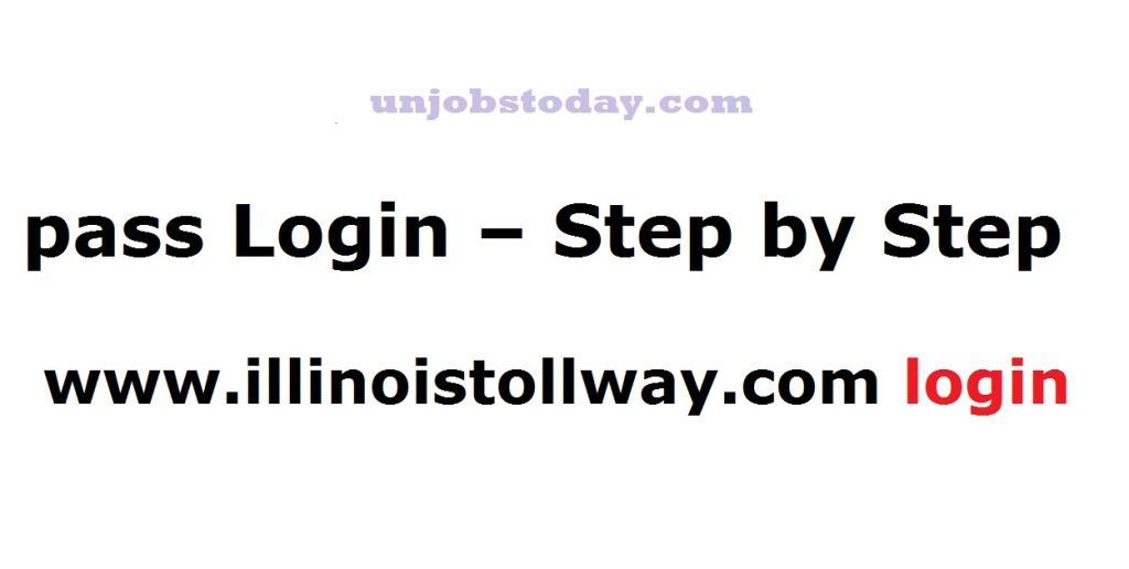 Ipass Login – Step by Step www.illinoistollway.com login