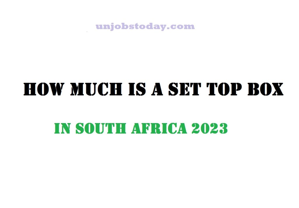 How Much is a Set Top Box In South Africa 2023