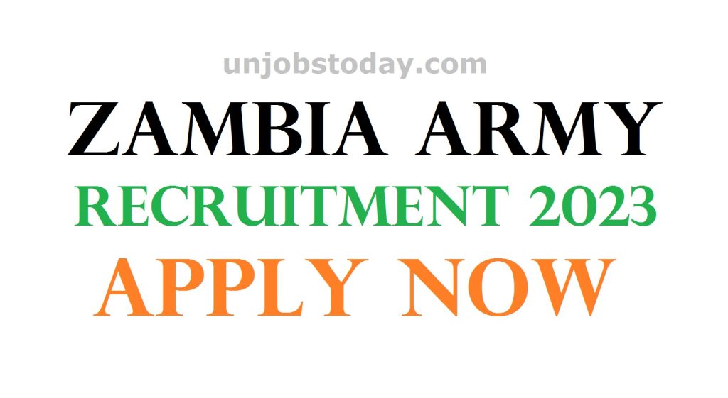 Zambia Army Recruitment 2023 Apply Now
