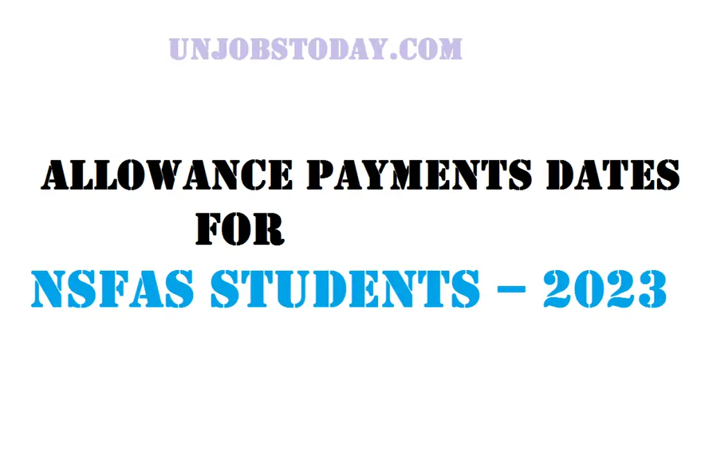 Allowance Payments Dates for NSFAS Students – 2023 