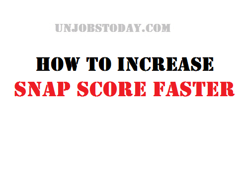 How To Increase Snap Score Faster