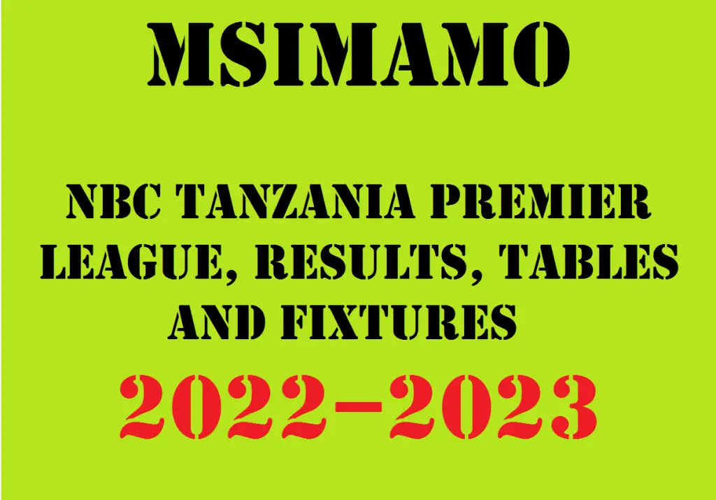 Msimamo NBC Tanzania Premier League, Results, Tables and Fixtures 2022–2023