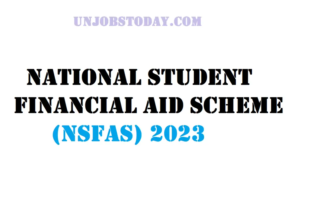 National Student Financial Aid Scheme (NSFAS) 2023