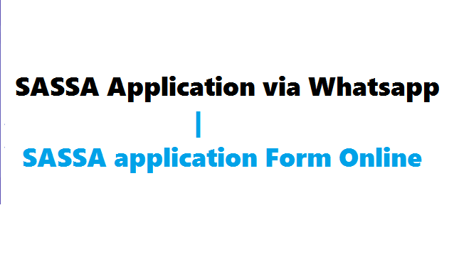 SASSA Application via Whatsapp | SASSA application Form Online