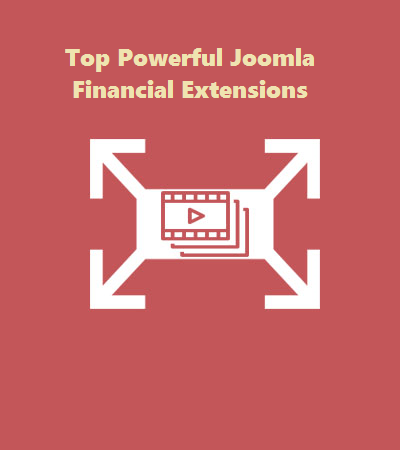 The Ultimate List of Top Powerful Joomla Financial Extensions