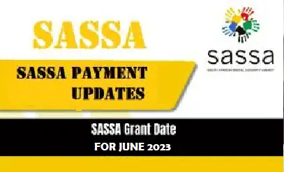 SASSA Grant Payment Dates for June 2023: Amounts and Schedule