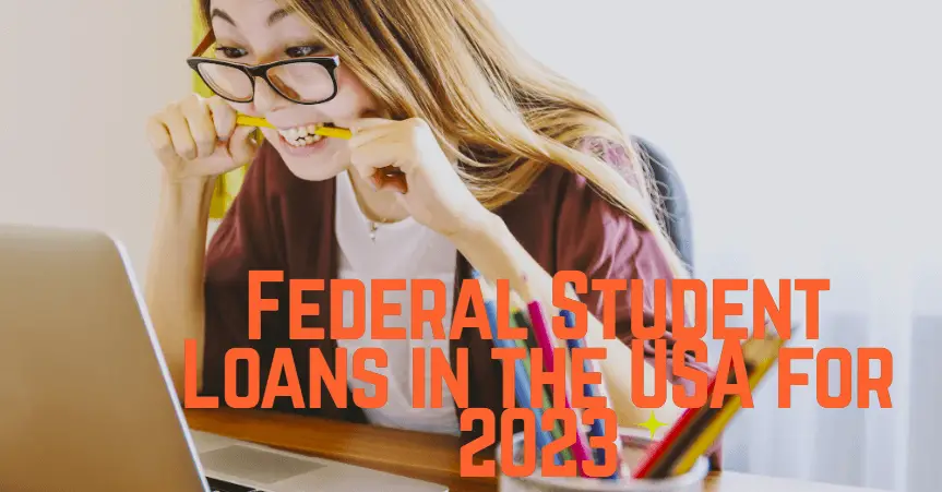 Federal Student Loans in the USA for 2023