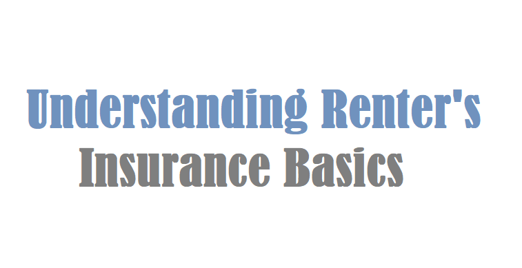 Understanding Renter's Insurance Basics