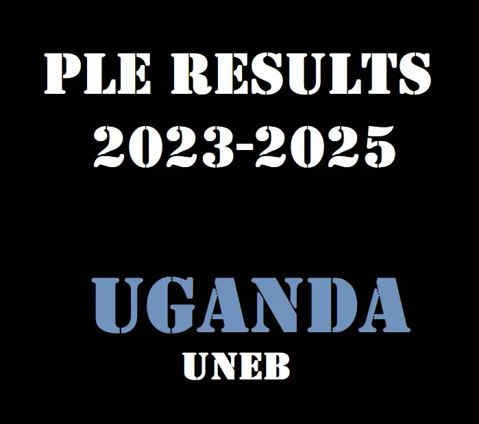 UNEB PLE Results For The Year 2023-2025